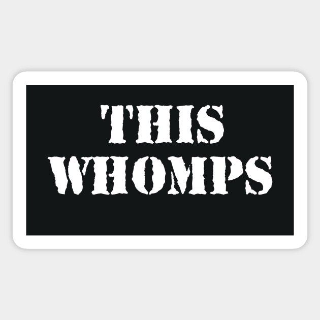 This Whomps Sticker by Heyday Threads